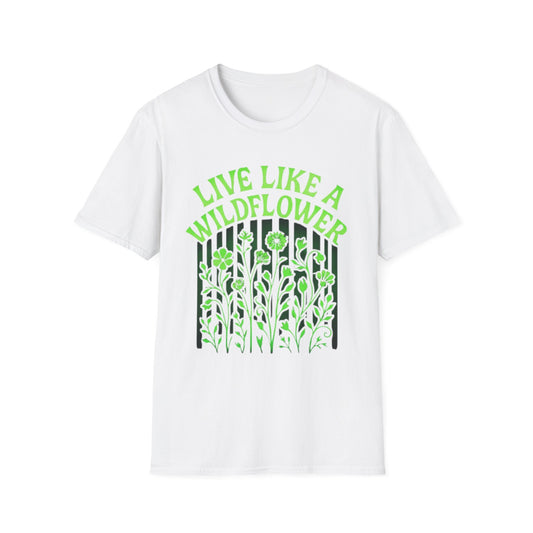 Live Like a Wildflower T-Shirt