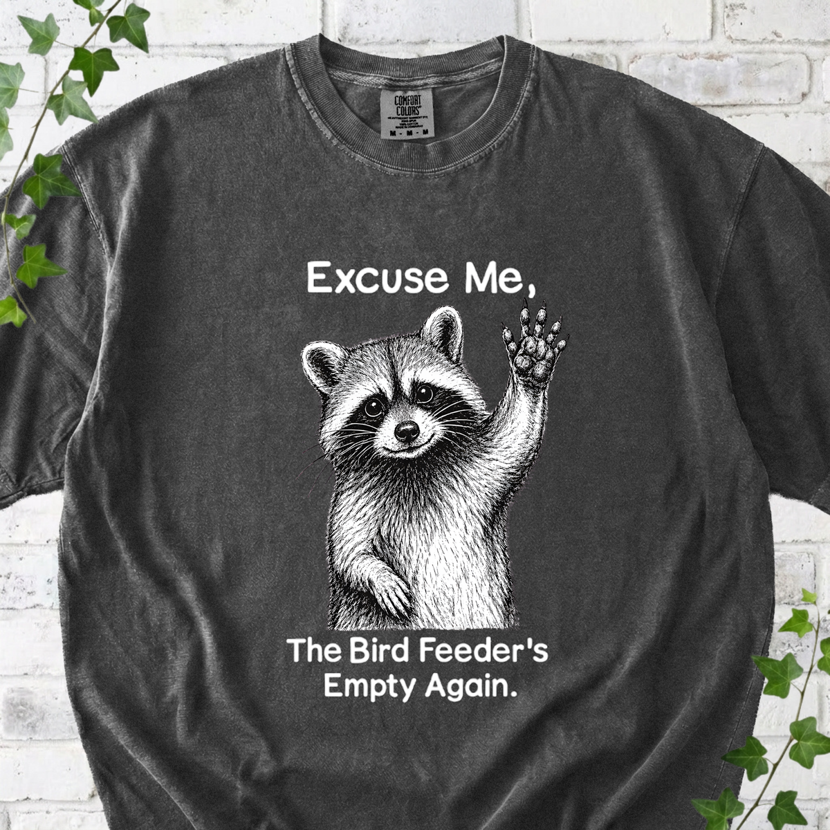 The Bird Feeder's Empty Again T-Shirt