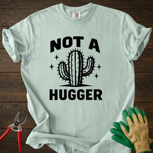 Not a Hugger Cactus T-Shirt