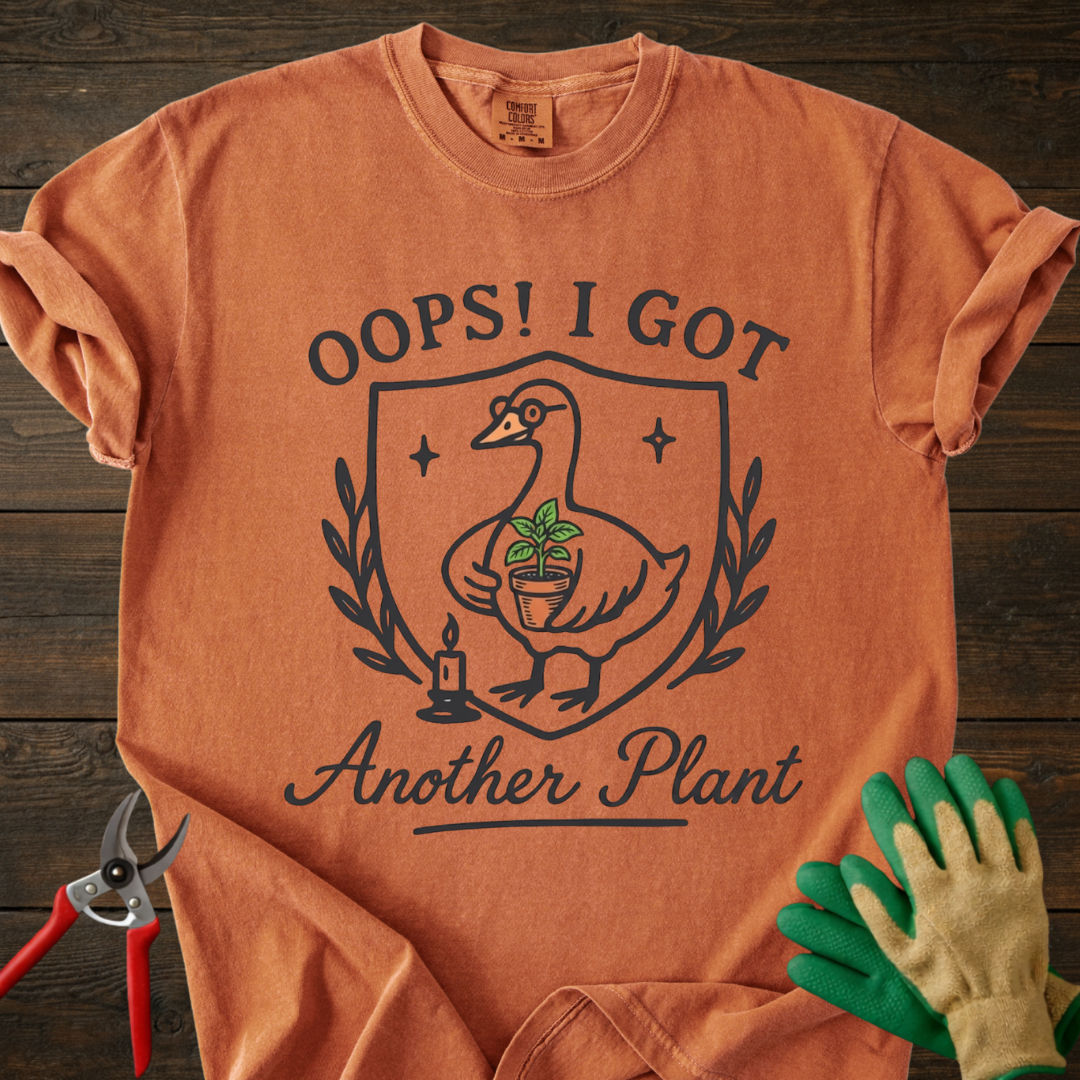 Oops I Got Another Plant T-Shirt