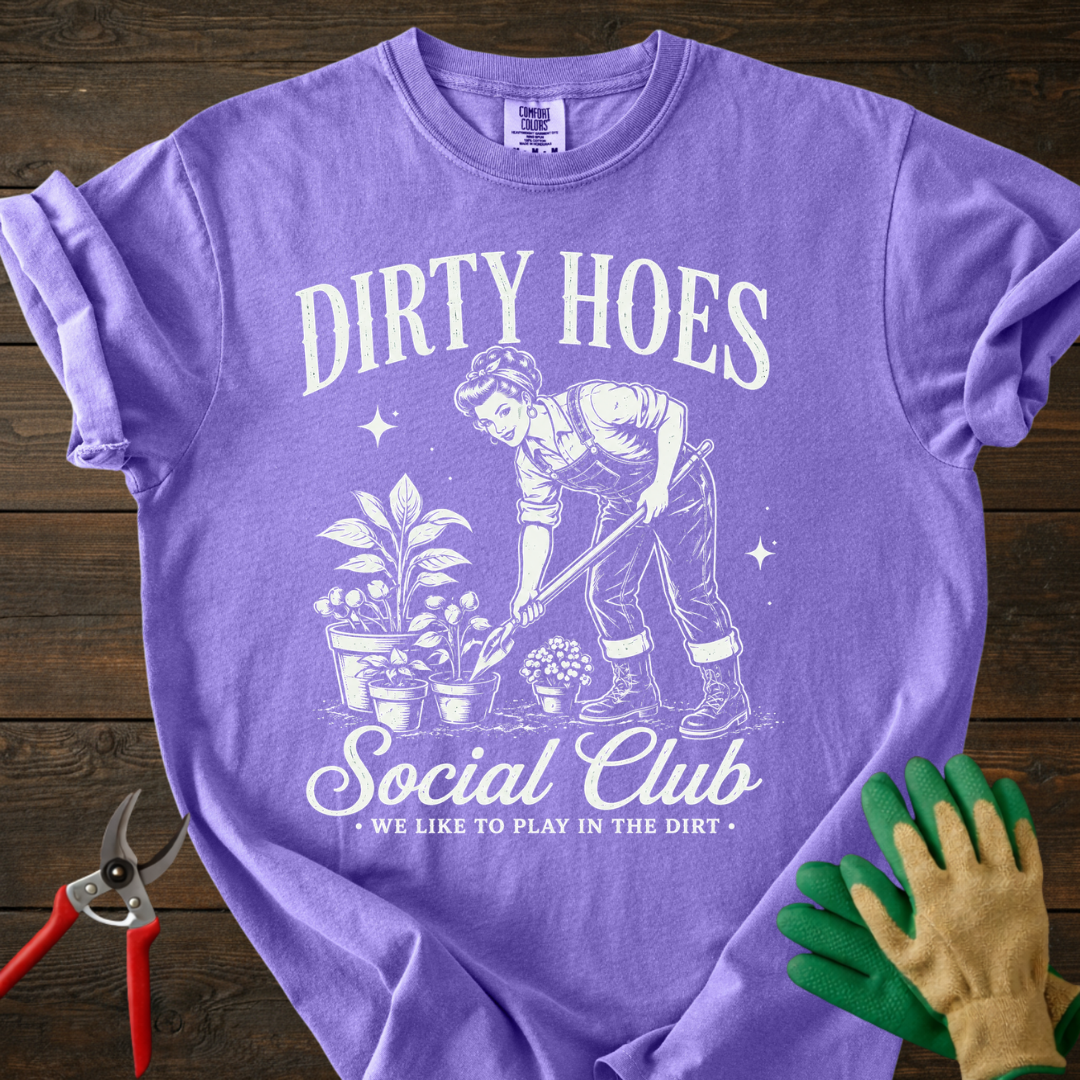 Dirty Hoes Social Club T-Shirt
