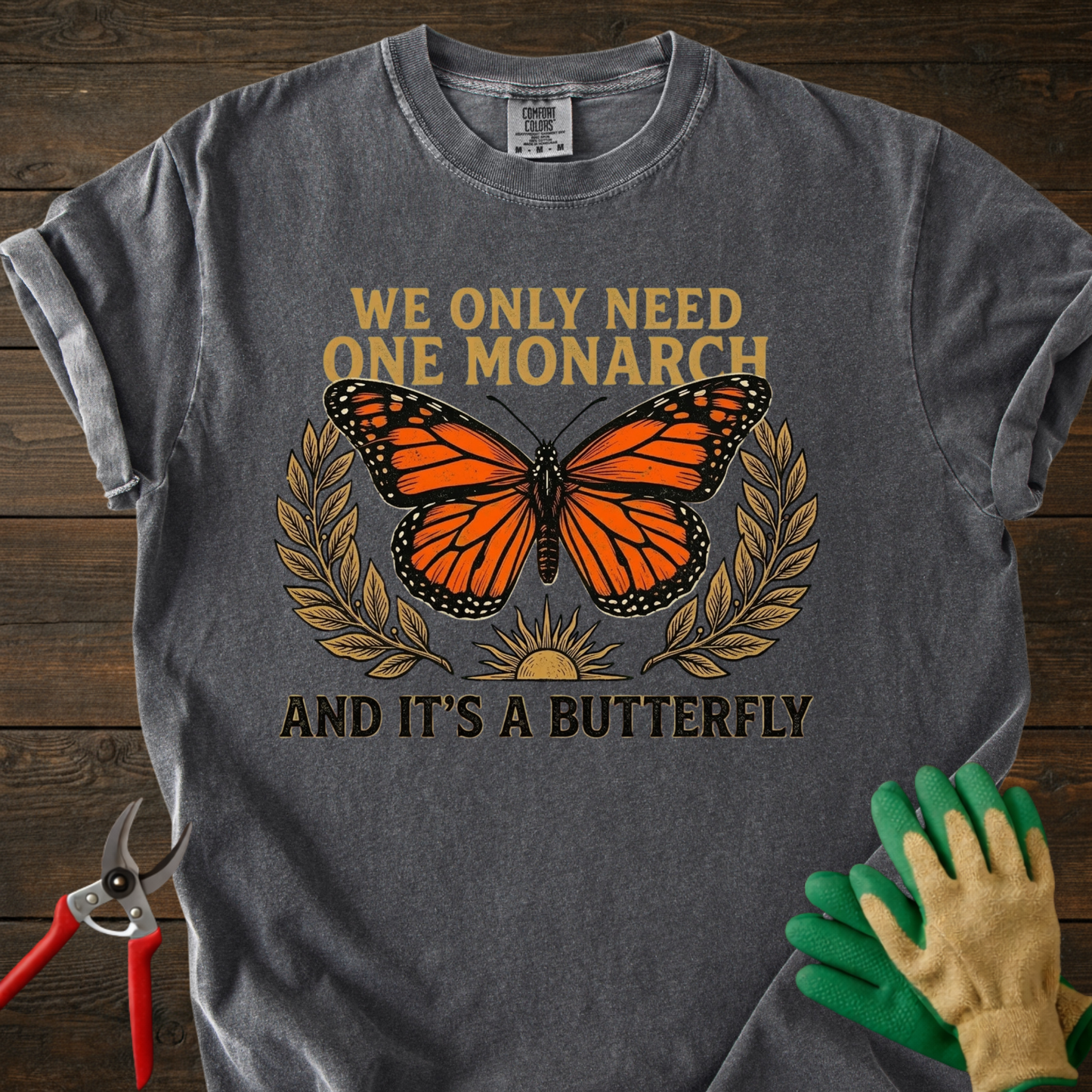 One Monarch And It’s A Butterfly T-Shirt