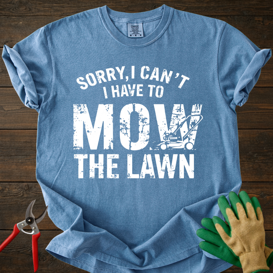Mow The Lawn T-shirt