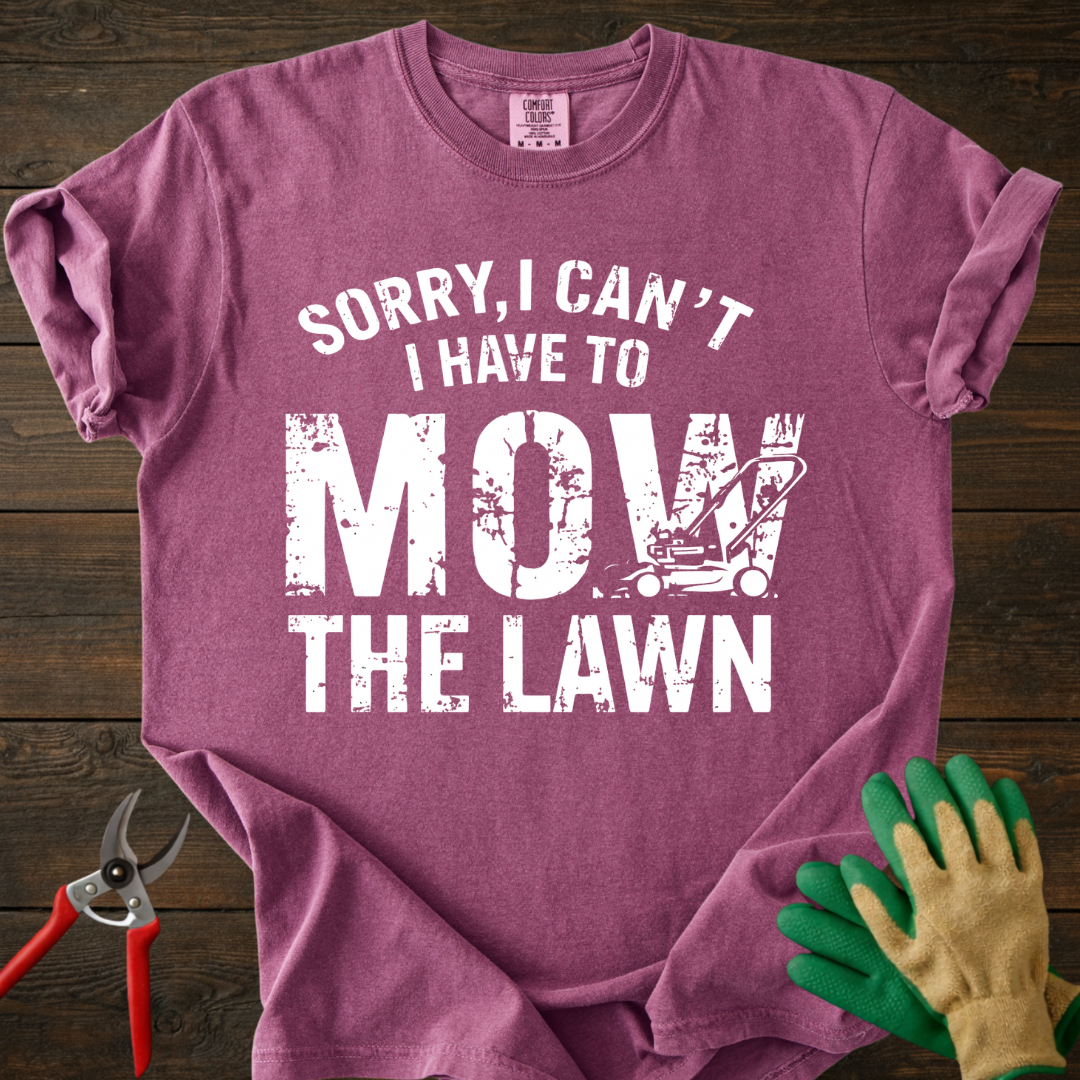 Mow The Lawn T-shirt