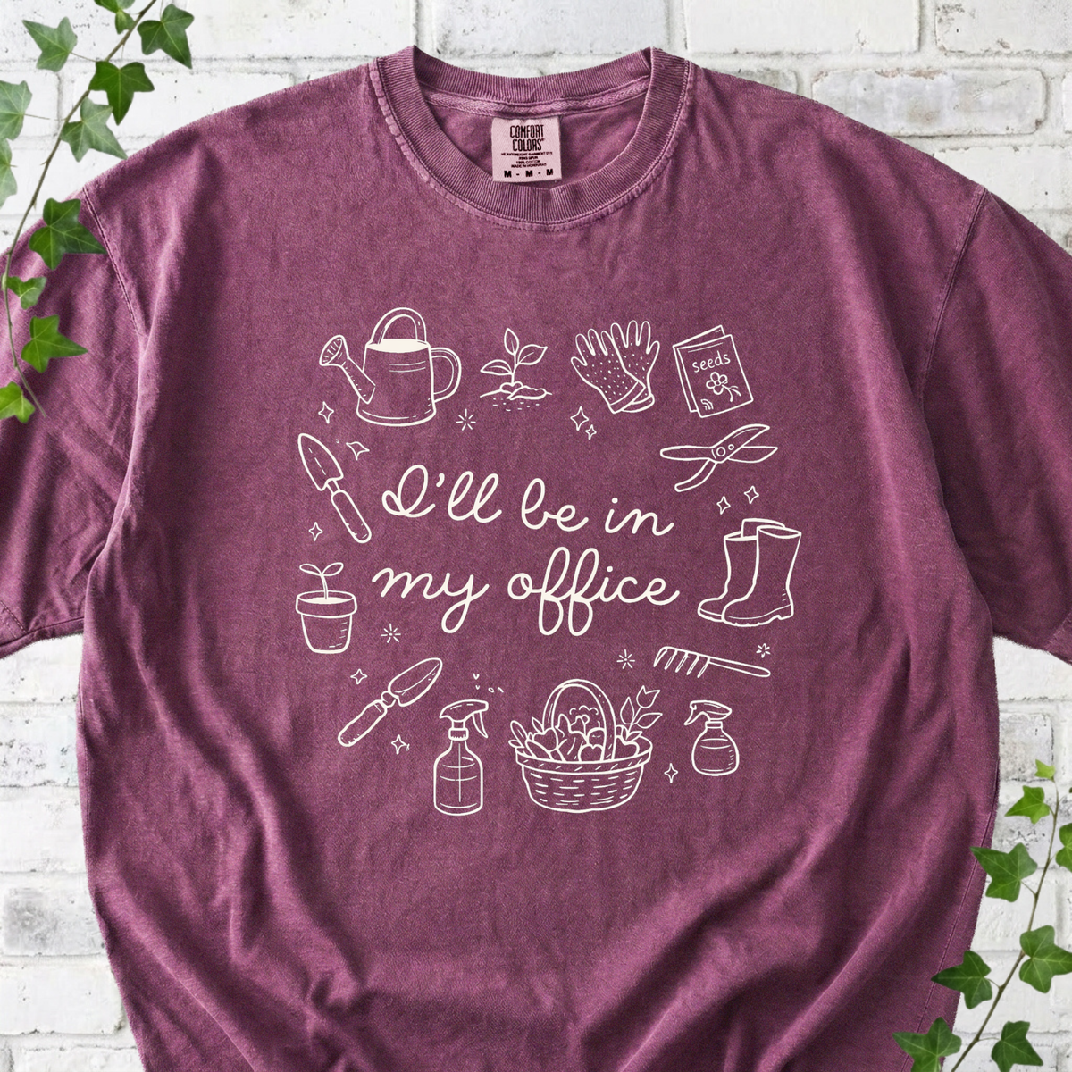 I'll Be In My Office Gardening T-Shirt