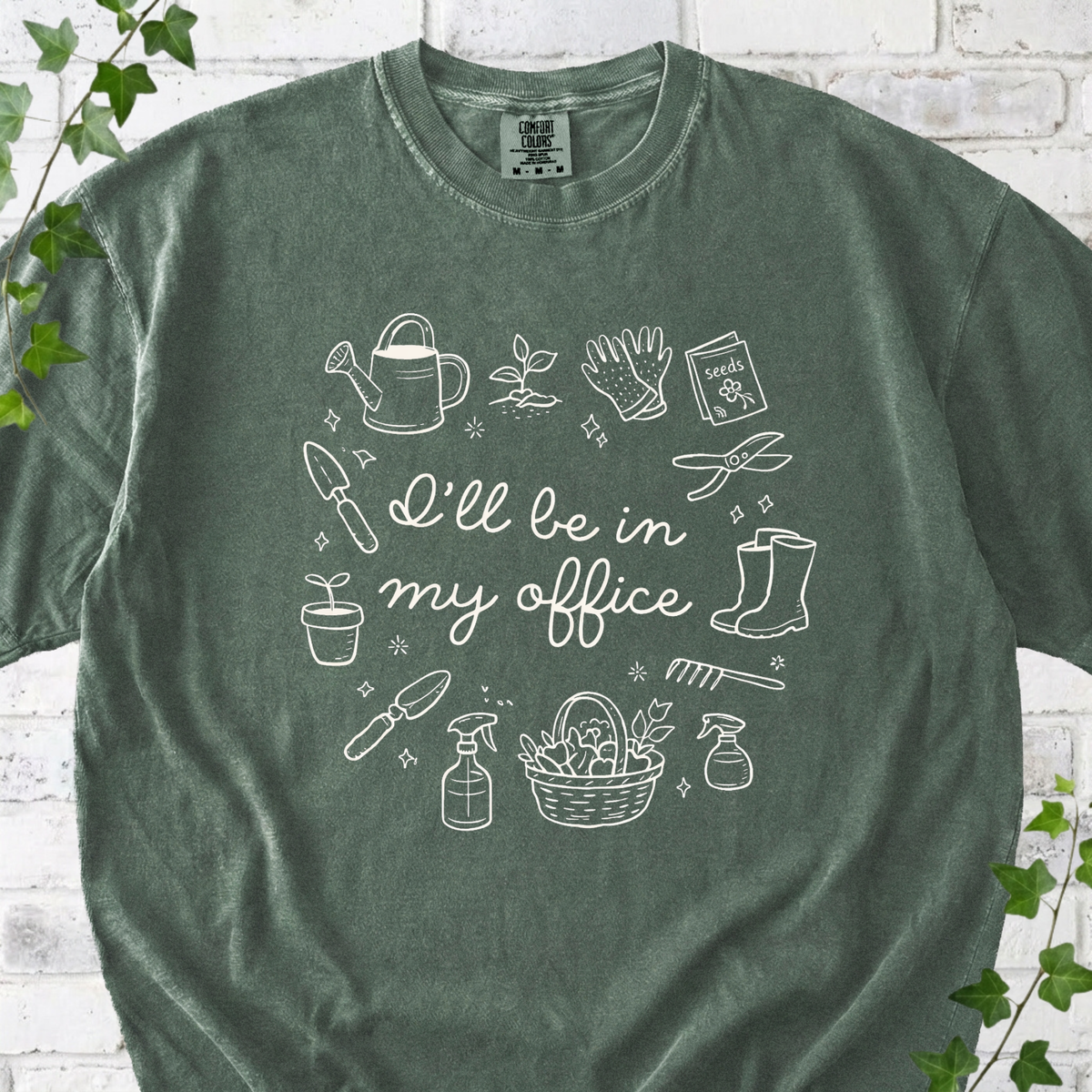 I'll Be In My Office Gardening T-Shirt