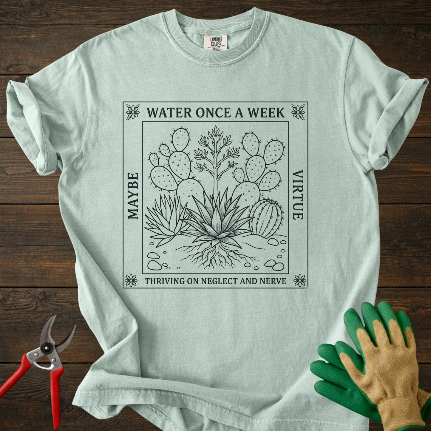 Water Once a Week T-shirt