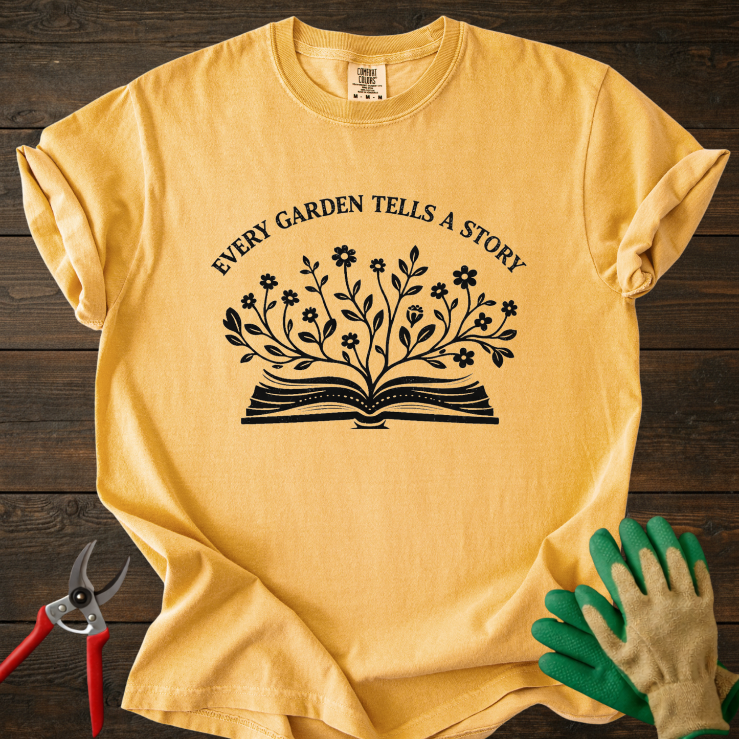 Every Garden Tells a Story T-Shirt