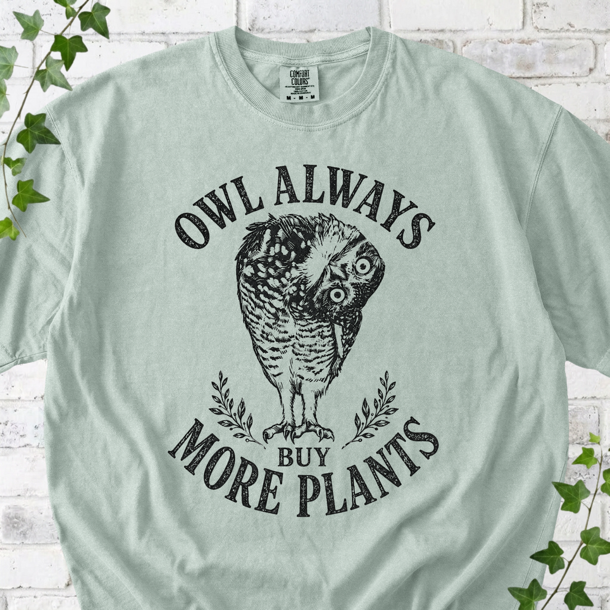 Owl Always Buy More Plants T-Shirt