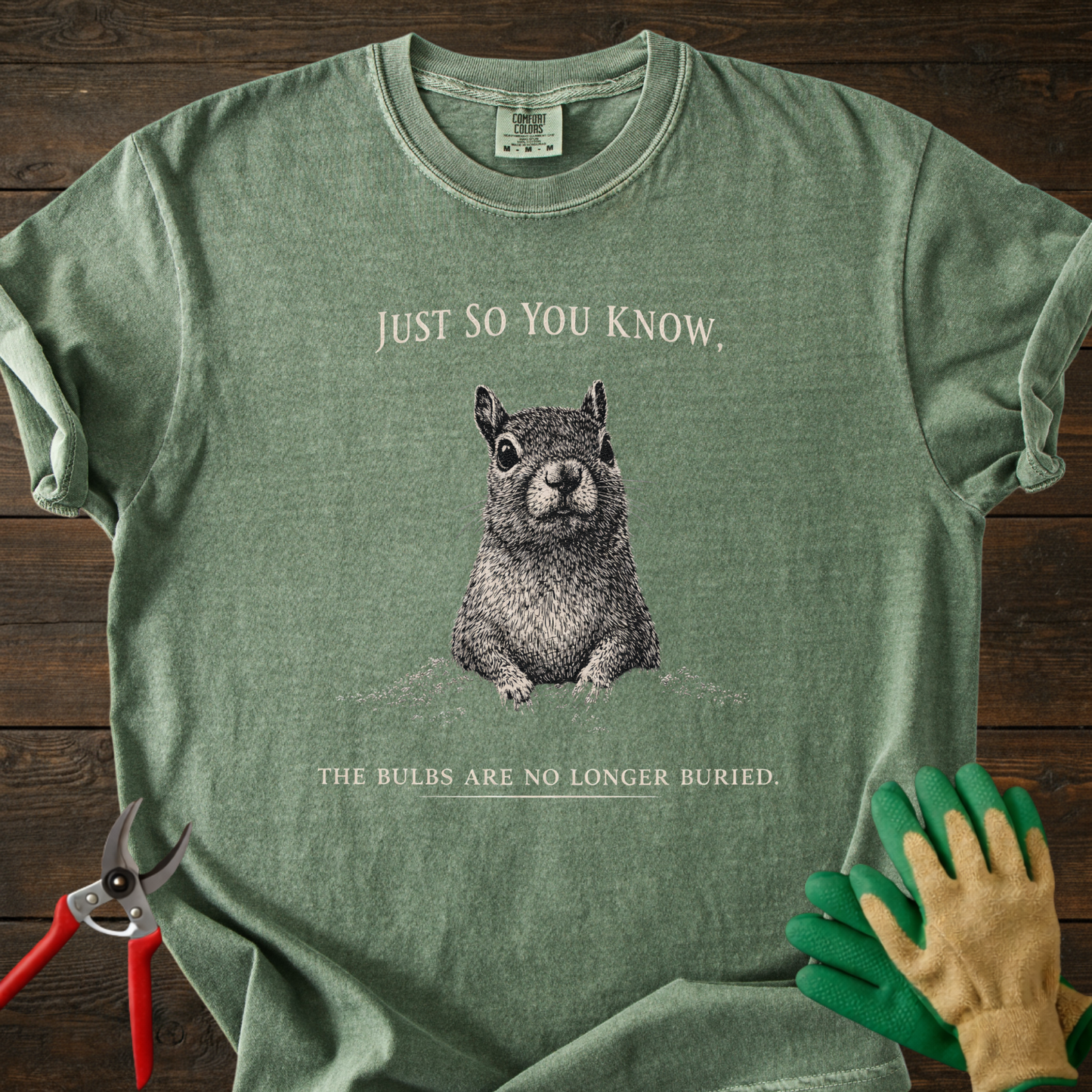 Just So You Know T-Shirt
