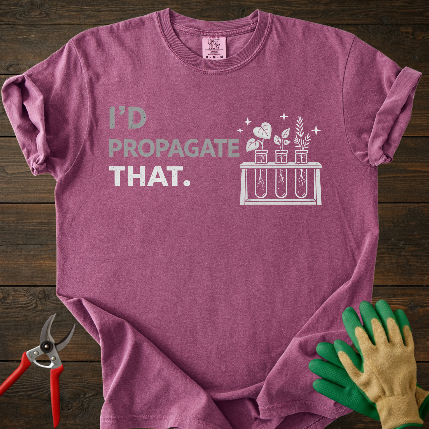 I'd Propagate That T-Shirt