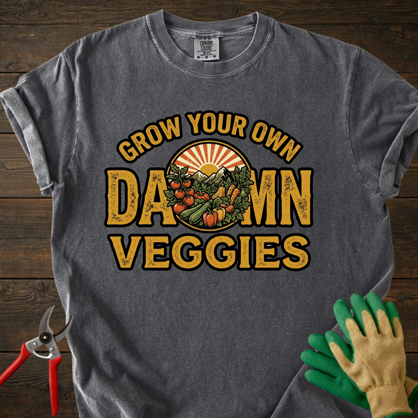 Grow Your Own Damn Veggies T-Shirt
