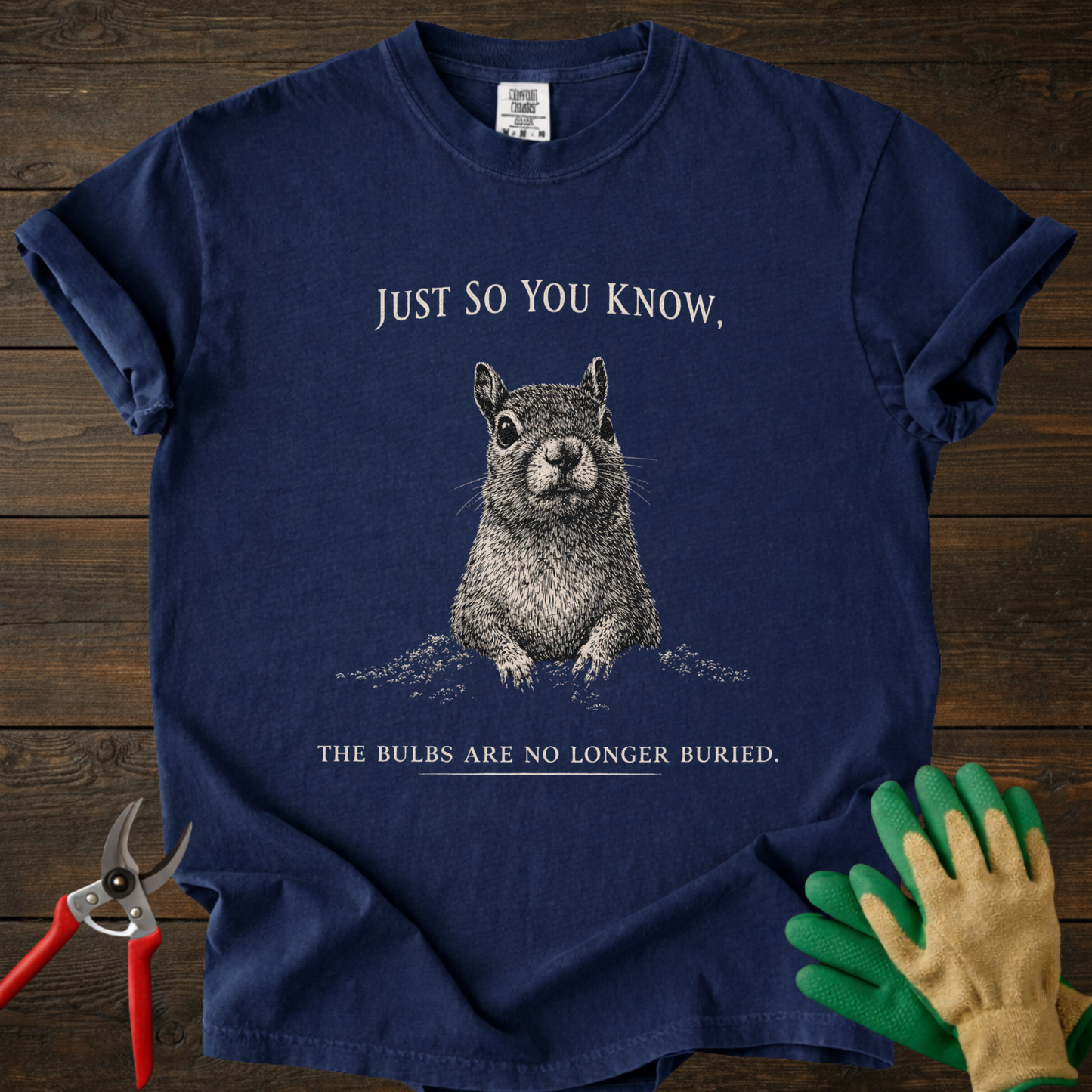 Just So You Know T-Shirt