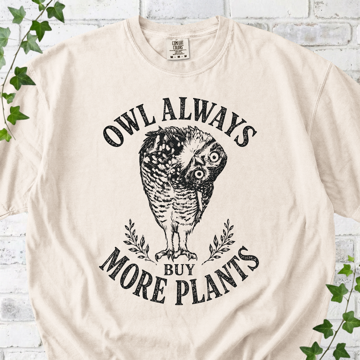 Owl Always Buy More Plants T-Shirt