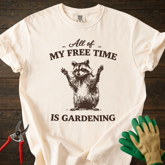 All of My Free Time is Gardening T-Shirt