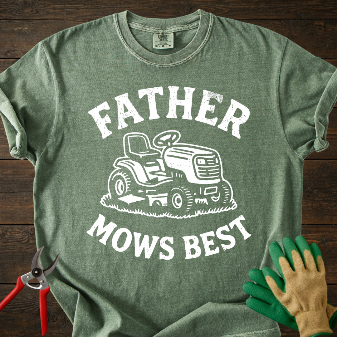 Father Mows Best T-shirt