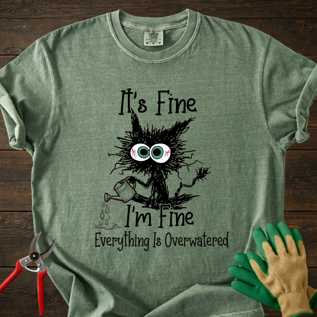 It's Fine T-Shirt