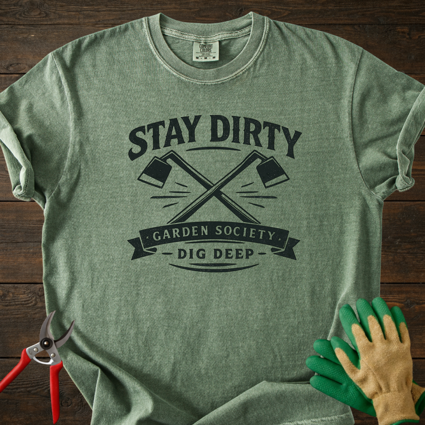 Stay Dirty Garden T-Shirt