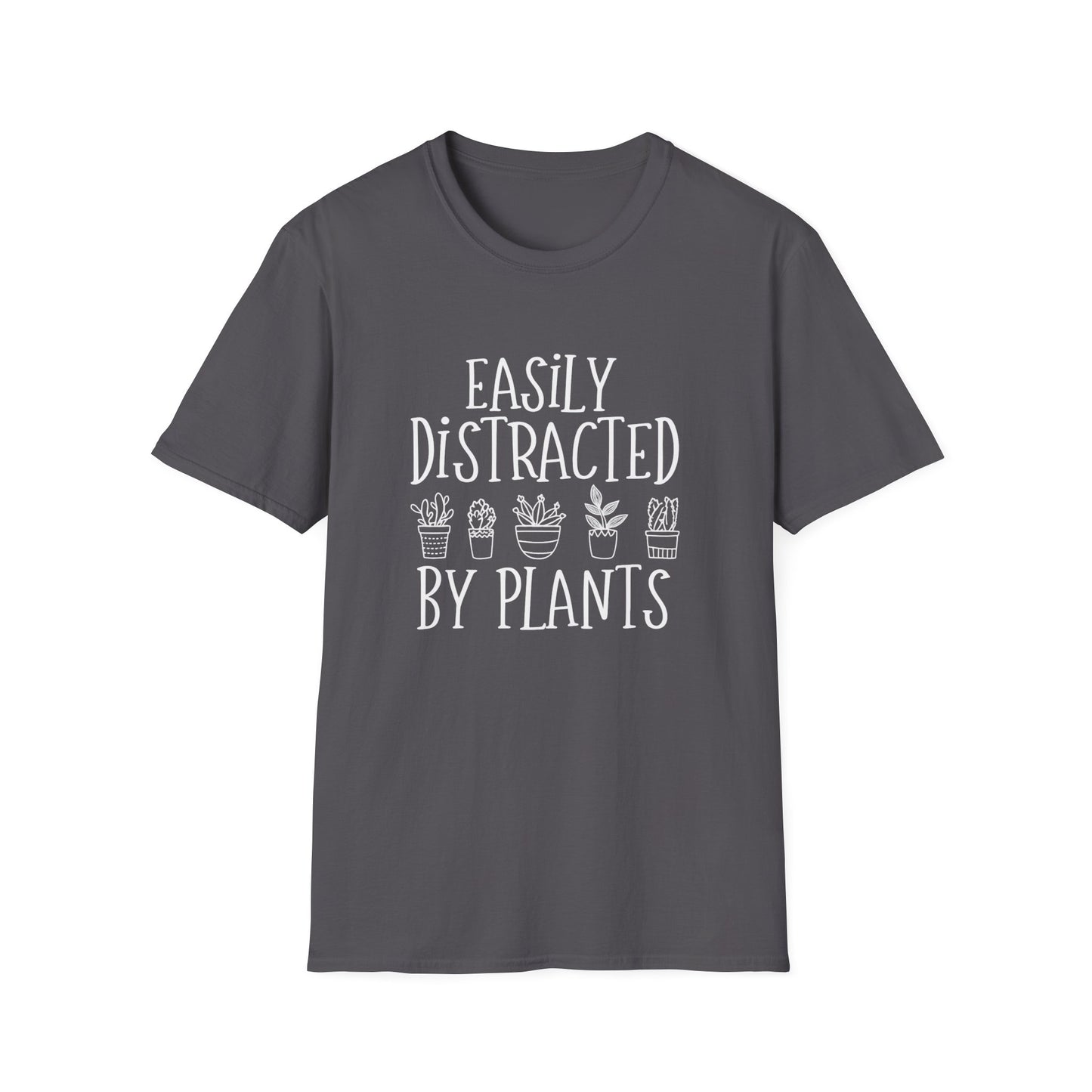 Easily Distracted By Plants T-Shirt