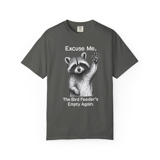 The Bird Feeder's Empty Again T-Shirt