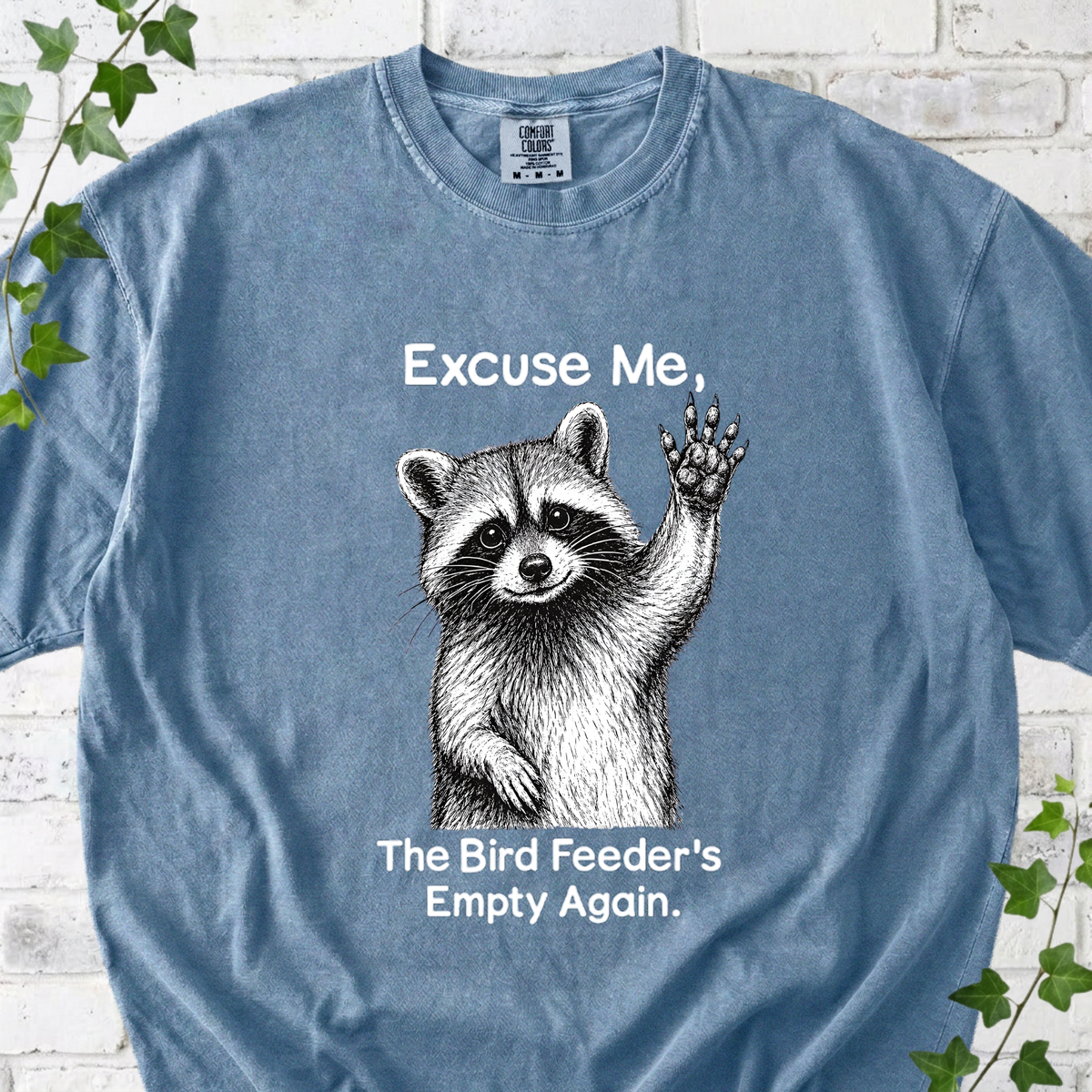 The Bird Feeder's Empty Again T-Shirt