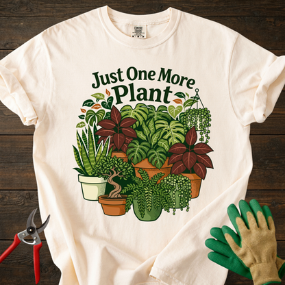 Just One More Plant T-Shirt
