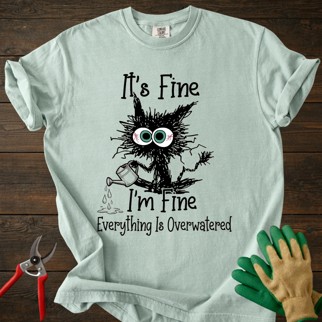 It's Fine T-Shirt