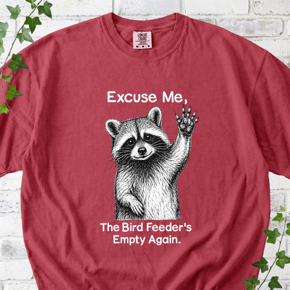 The Bird Feeder's Empty Again T-Shirt