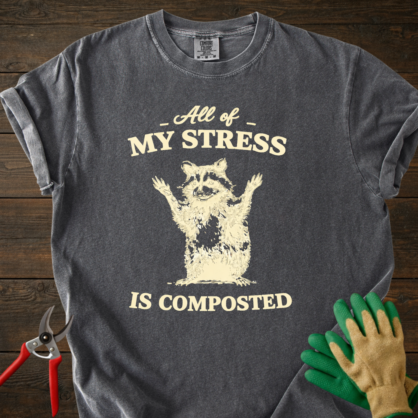 All of My Stress Is Composted T-Shirt