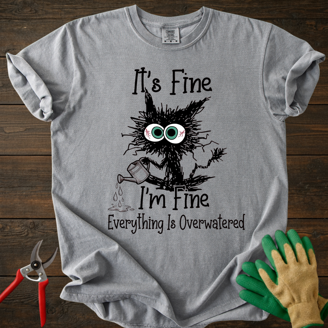 It's Fine T-Shirt