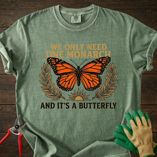 One Monarch And It’s A Butterfly T-Shirt