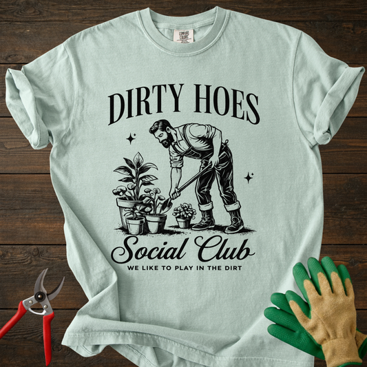 Dirty Hoes Social Club T-shirt