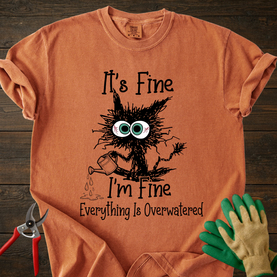 It's Fine T-Shirt