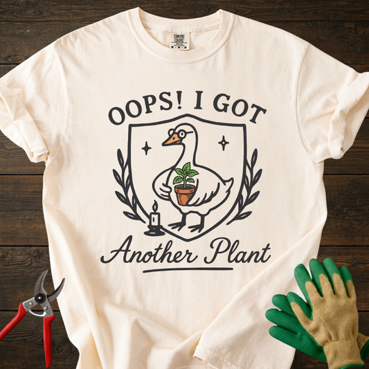 Oops I Got Another Plant T-Shirt