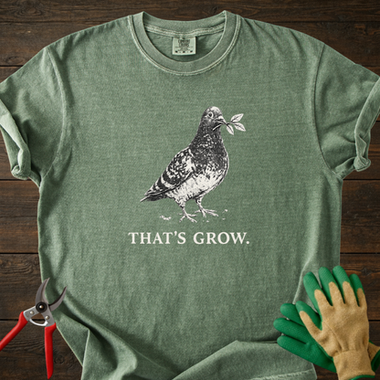 That’s Grow T‑Shirt