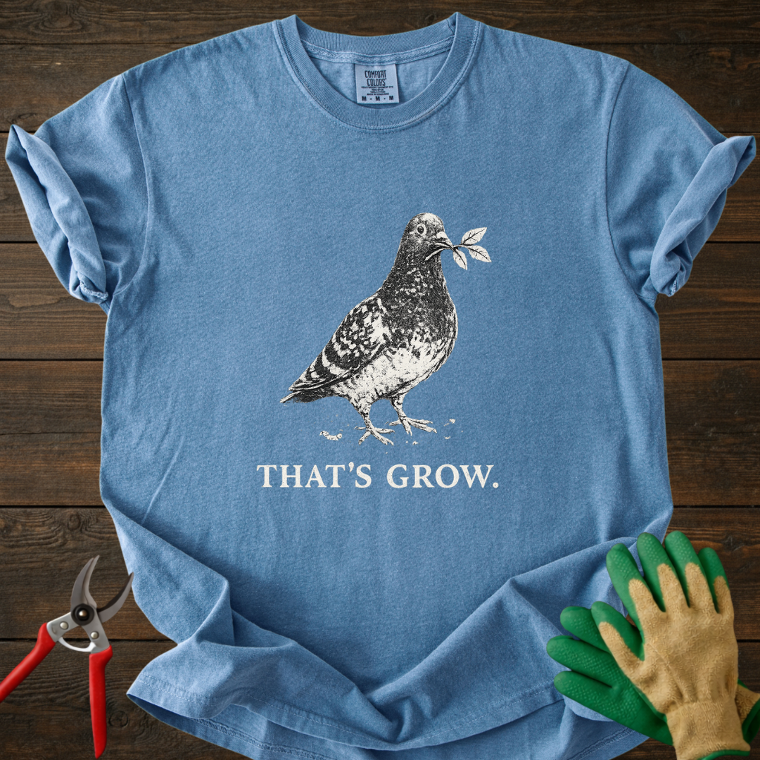 That’s Grow T‑Shirt