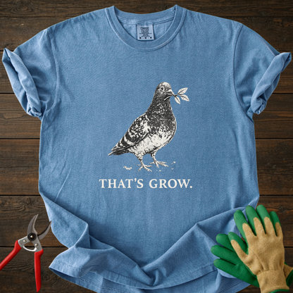 That’s Grow T‑Shirt