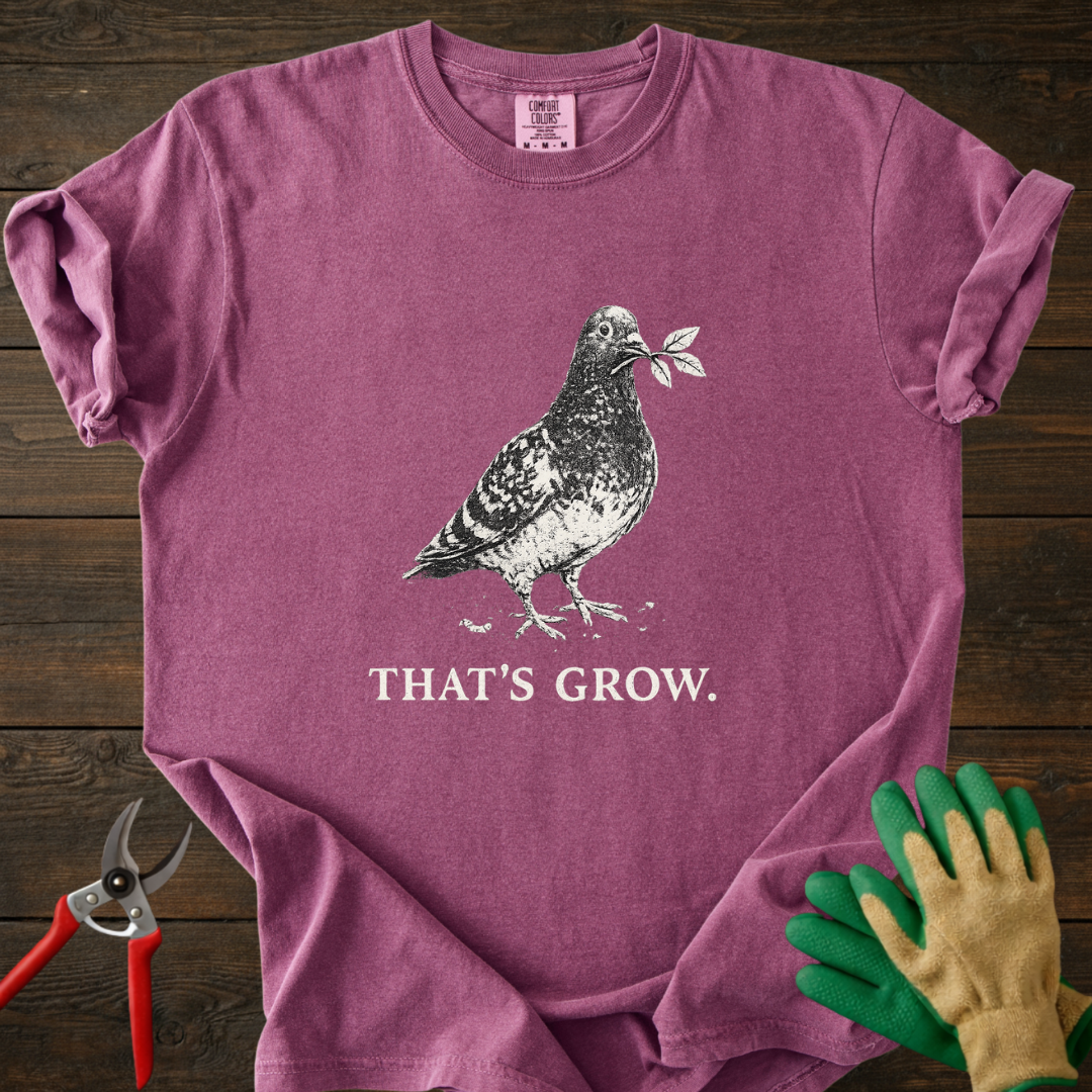 That’s Grow T‑Shirt