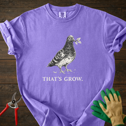 That’s Grow T‑Shirt