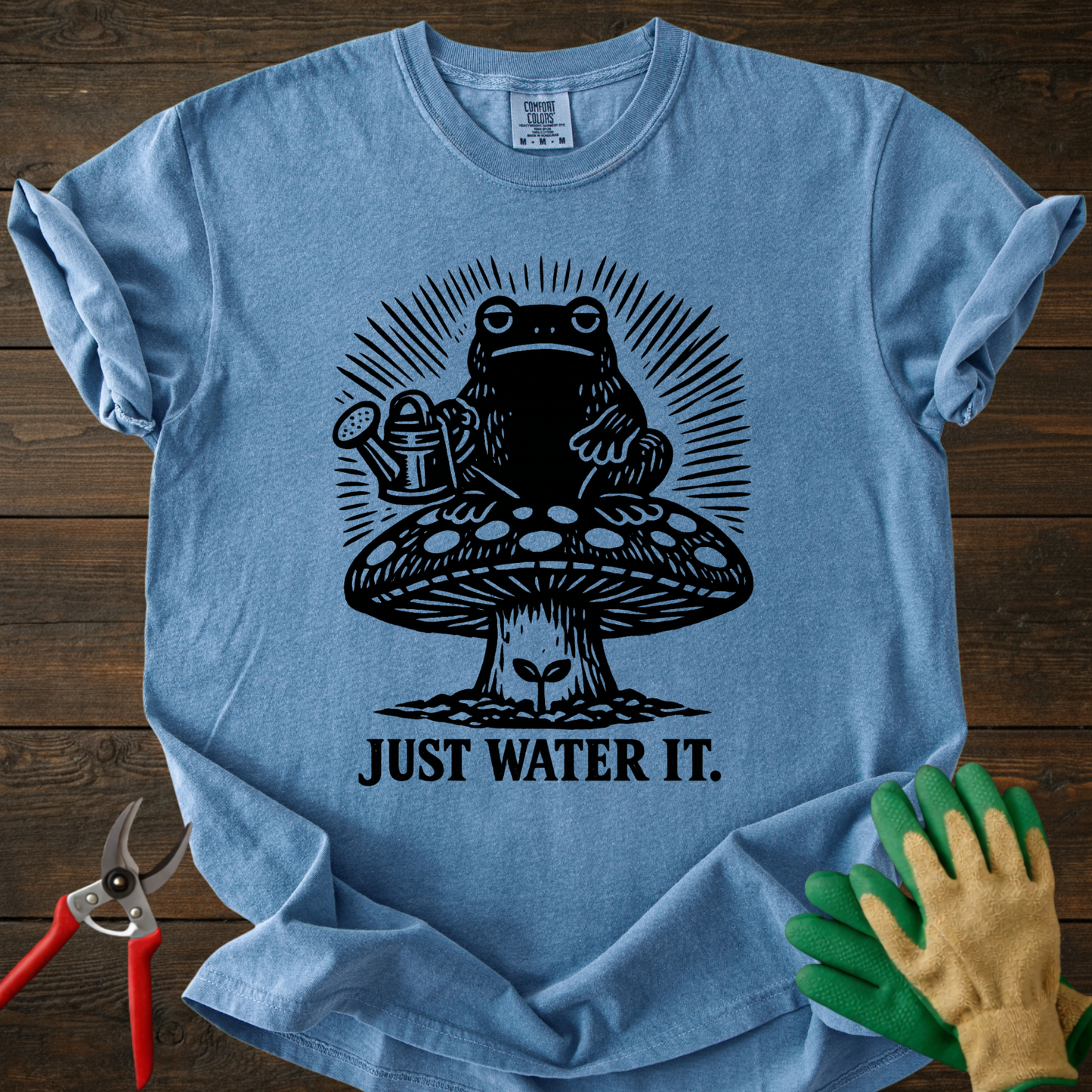 Just Water It Frog  T‑Shirt