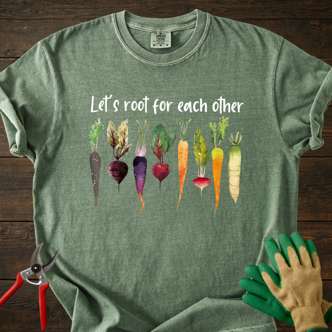 Let's Root For Each Other T-Shirt