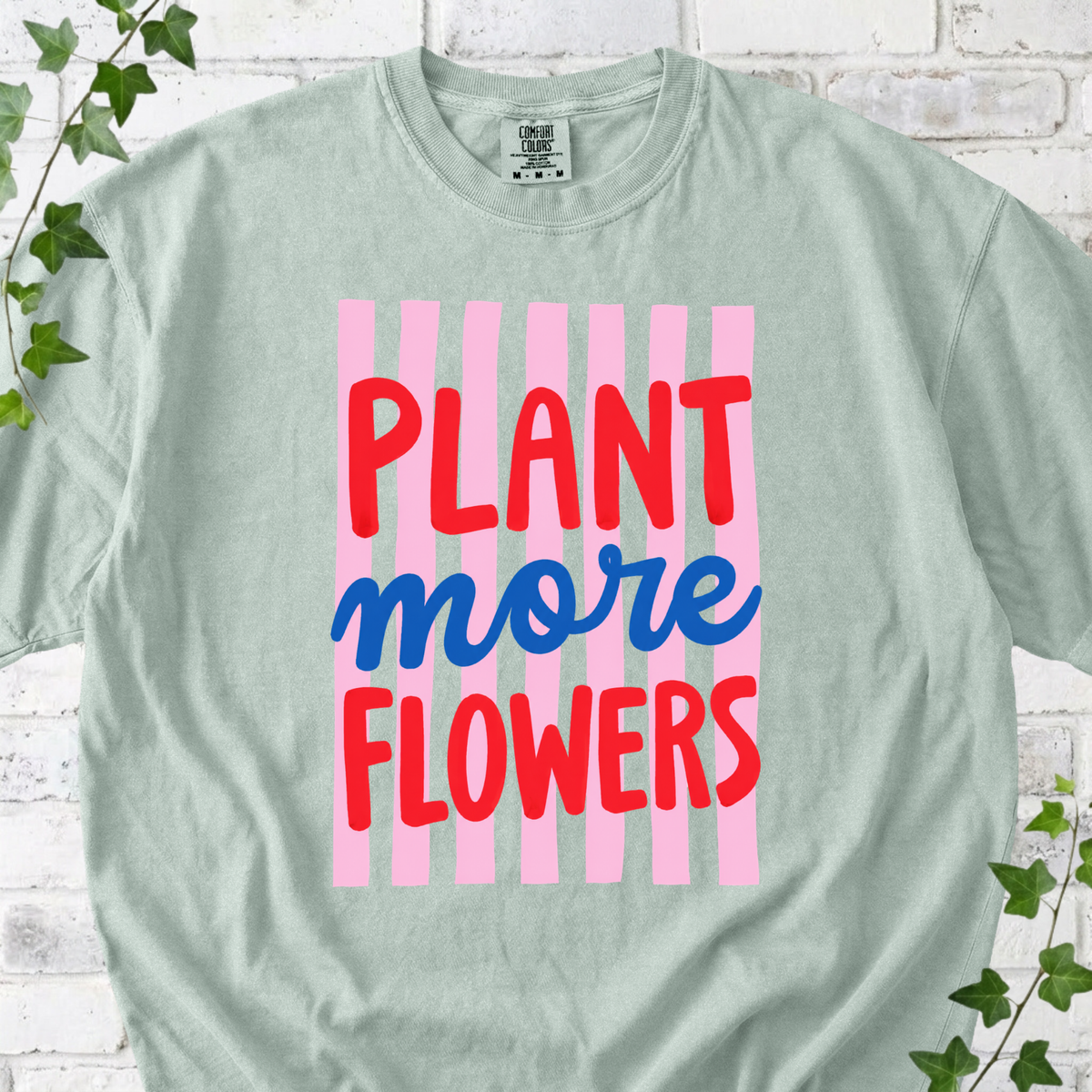 Plant More Flowers T-Shirt