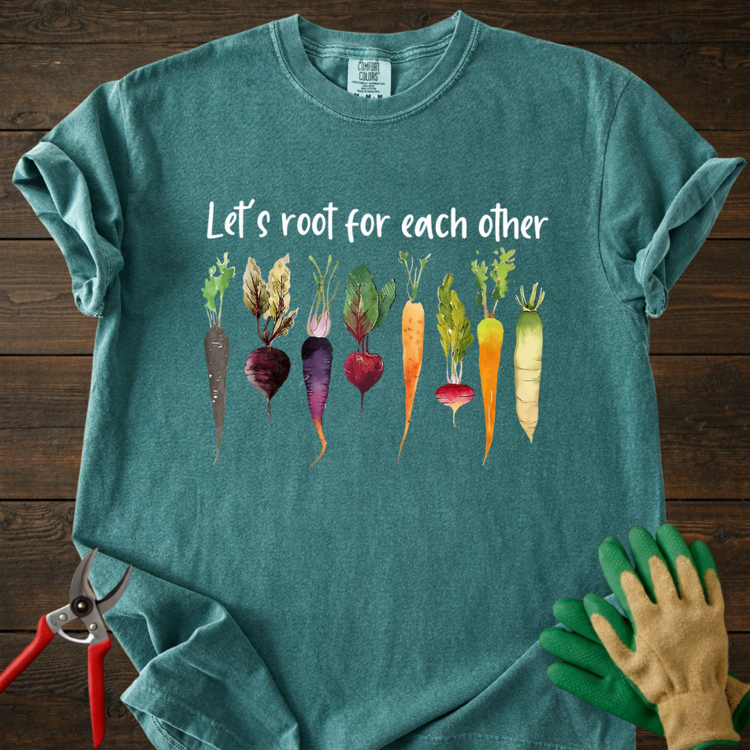 Let's Root For Each Other T-Shirt