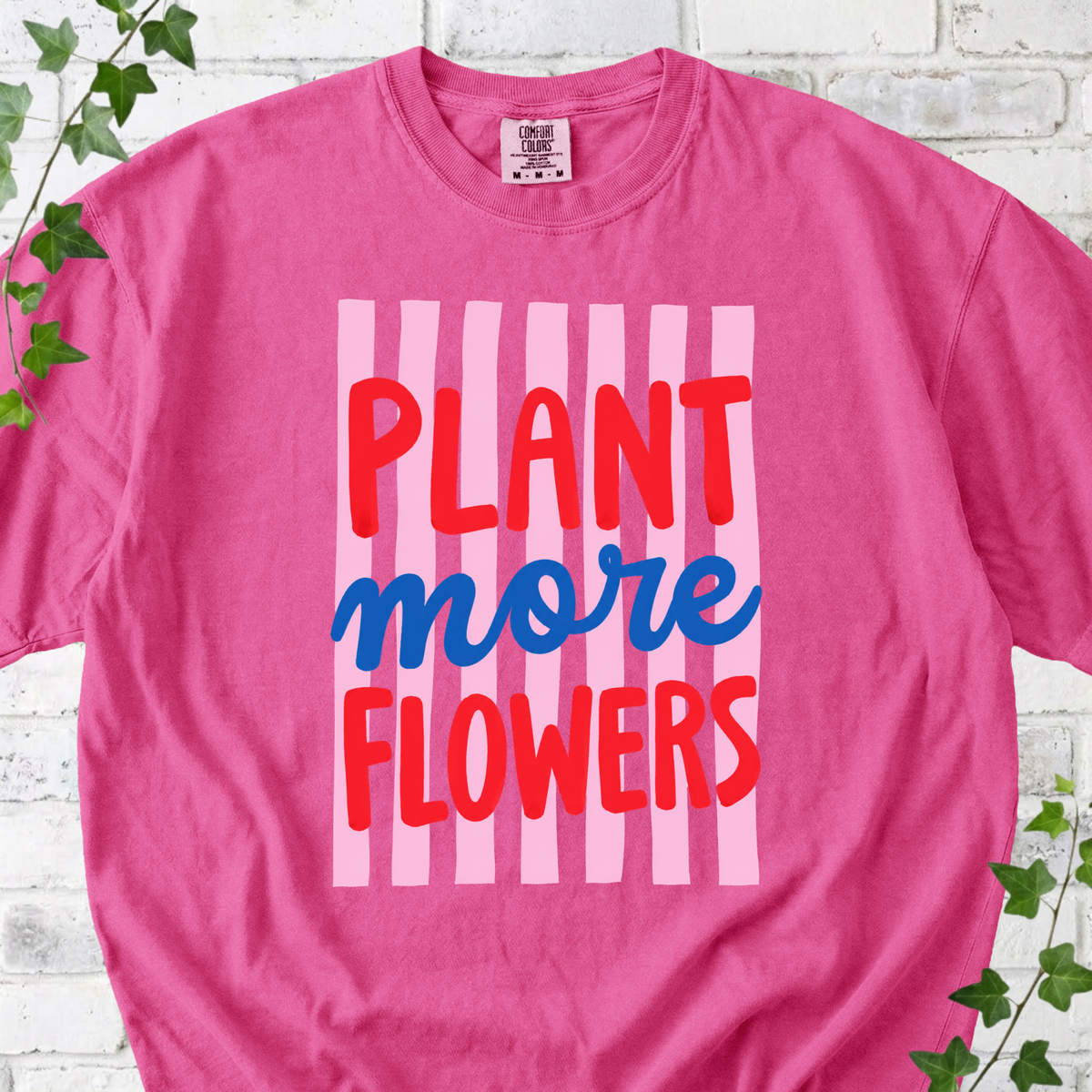 Plant More Flowers T-Shirt