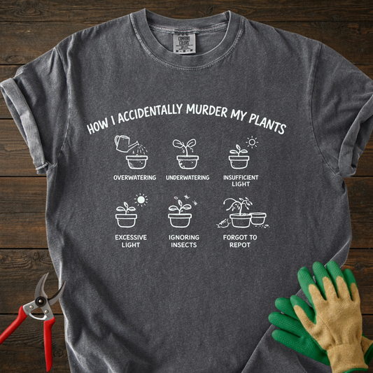 Plant Murderer T-Shirt