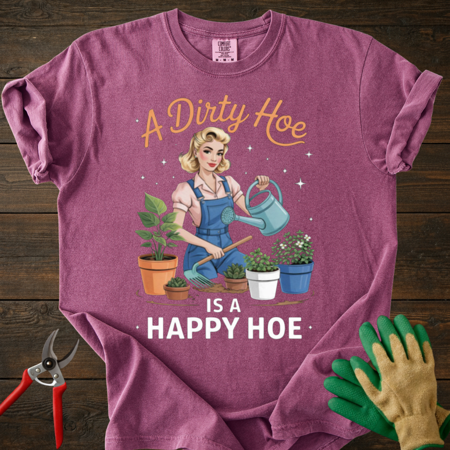 A Dirty Hoe Is a Happy Hoe T-Shirt