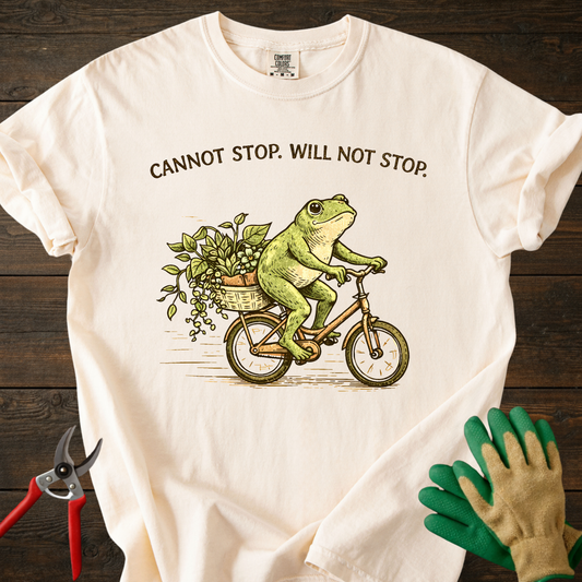 Cannot Stop, Will Not Stop  T-Shirt