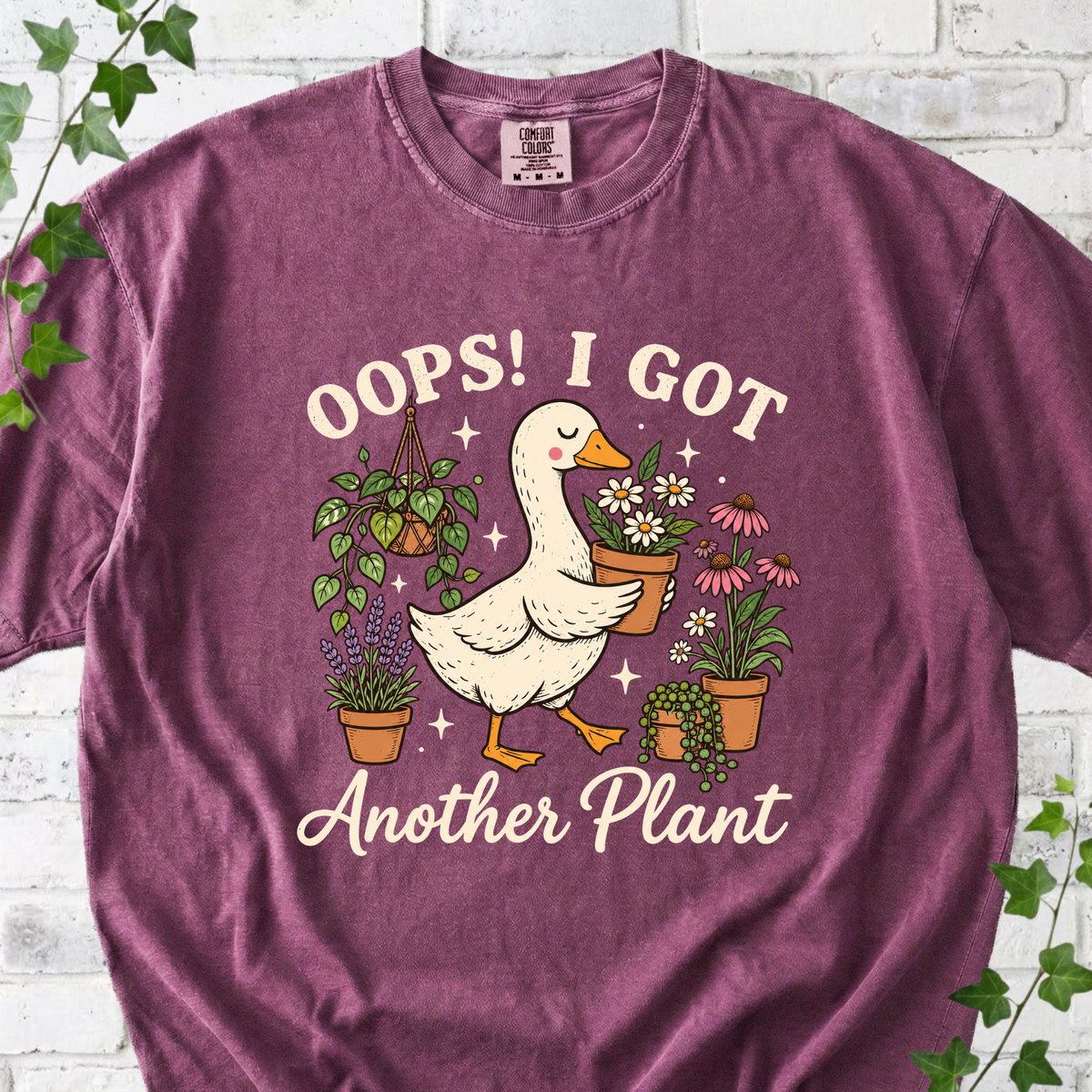 Oops! I got another plant T-Shirt