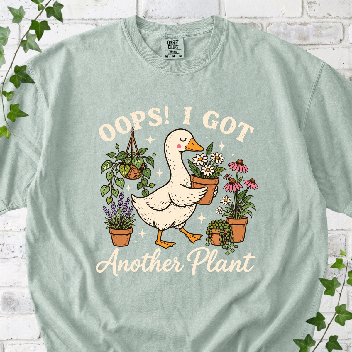 Oops! I got another plant T-Shirt