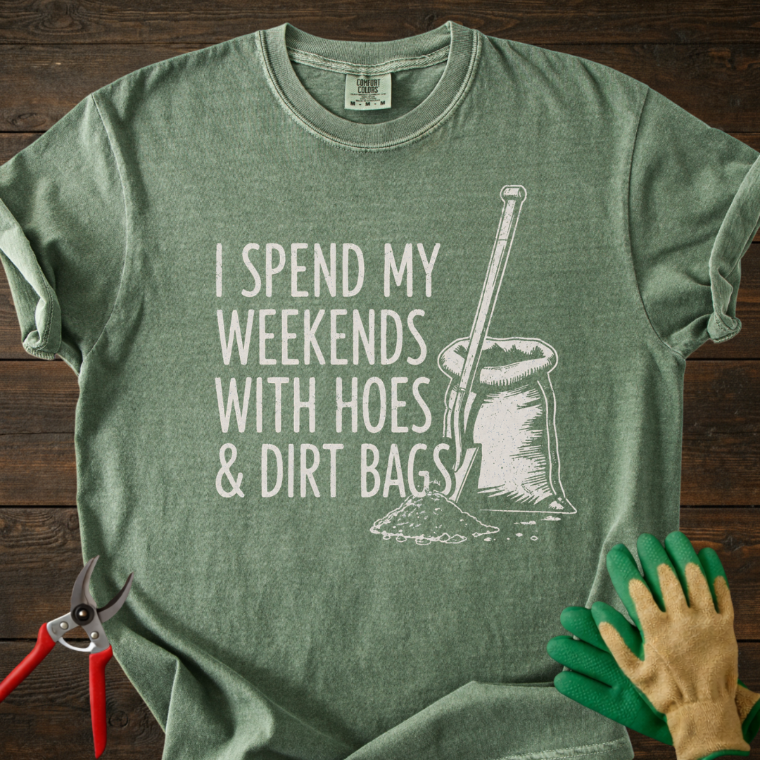 Hoes & Dirt Bags T-shirt